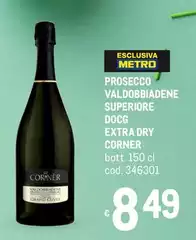 Valdobbiadene - Prosecco Superiore DOCG Extra Dry Valdobbiadene - Prosecco Superiore DOCG Extra Dry