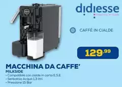 Didiesse - Macchina Da Caffe' Milkside 