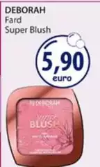 Deborah - Fard Super Blush