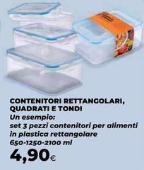 Contenitori Rettangolari, Quadrati E Tondi