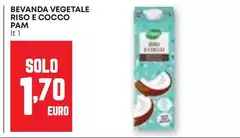 Pam - Bevanda Vegetale Riso E Cocco