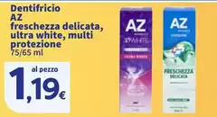 Az - Dentifricio Freschezza Delicata, Ultra White, Multi Protezione Az - Dentifricio Freschezza Delicata, Ultra White, Multi Protezione