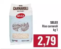 Selex - Riso Carnaroli Selex - Riso Carnaroli