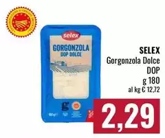 Selex - Gorgonzola Dolce DOP Selex - Gorgonzola Dolce DOP