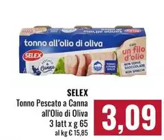 Selex - Tonno Pescato A Canna All'Olio Di Oliva Selex - Tonno Pescato A Canna All'Olio Di Oliva