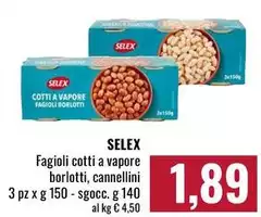 Selex - Fagioli Cotti A Vapore Borlotti, Cannellini Selex - Fagioli Cotti A Vapore Borlotti, Cannellini