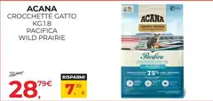 Acana - Crocchette Gatto Kg.18 Pacifica Wild Prairie