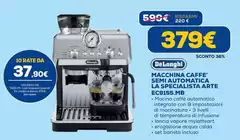 De Longhi - Machina Caffe' Semi Automatica La Specialista Arte EC9155.MB