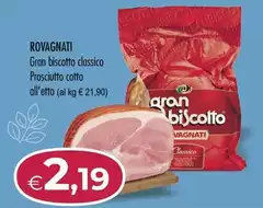 Rovagnati - Gran Biscotto Classico Prosciutto Cotto