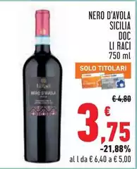Li raci - Nero D'Avola Sicilia DOC Li raci - Nero D'Avola Sicilia DOC