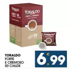 Toraldo - Forte E Cremoso Cialde Toraldo - Forte E Cremoso Cialde
