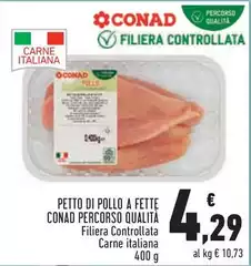 Conad - Petto Di Pollo A Fette Percorso Qualita Conad - Petto Di Pollo A Fette Percorso Qualita