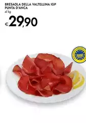 Valtellina - Bresaola Della  IGP Punta D'anca