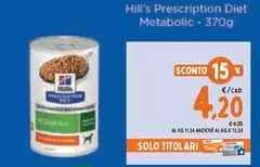 Hill's -  Prescription Diet Metabolic