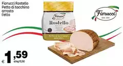 Fiorucci - Rostello Petto Di Tacchino Arrosto