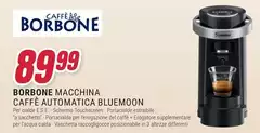 Caffe borbone - Macchina Caffè Automatica Bluemoon