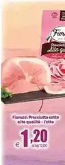 Fiorucci - Prosciutto Cotto Alta Qualità