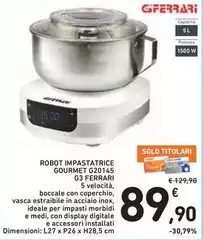 G3 ferrari - Robot Impastatrice Gourmet G20145 G3 ferrari - Robot Impastatrice Gourmet G20145