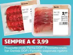 San daniele - Prosciutto Crudo Parma DOP/ Prosciutto Crudo San Daniele DOP/ Pancetta Stagionata Rigatino