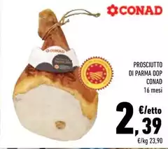 Conad - Prosciutto Di Parma DOP Conad - Prosciutto Di Parma DOP