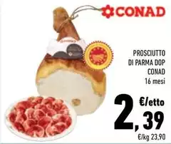 Conad - Prosciutto Di Parma DOP Conad - Prosciutto Di Parma DOP