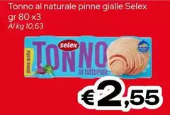 Selex - Tonno Al Naturale Pinne Gialle
