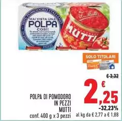 Mutti - Polpa Di Pomodoro In Pezzi
