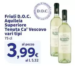Tenuta Ca' Vescovo - Friuli D.O.C. Apuilleia Superiore