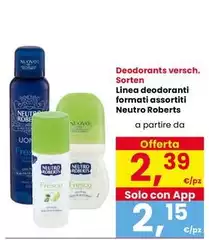 Neutro Roberts - Deodorants Versch. Linea Deodoranti Formati Assortiti
