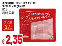 Rovagnati - I Firmati Prosciutto Cotto Di Alta Qualità