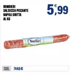 Bombieri - Salsiccia Piccante Napoli Bombieri - Salsiccia Piccante Napoli