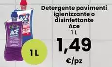 Ace - Detergente Pavimenti Igienizzante O Disinfettante Ace - Detergente Pavimenti Igienizzante O Disinfettante
