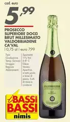 Ca' val - Prosecco Superiore DOCG Brut Millesimato Valdobbiadene