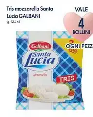 Galbani - Tris Mozzarella Santa Lucia Galbani - Tris Mozzarella Santa Lucia
