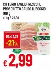 Citterio - Tagliofresco Il Prosciutto Crudo Il Poggio