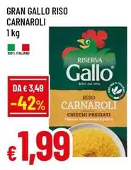Riserva gallo - Gran Gallo Riso Carnaroli Riserva gallo - Gran Gallo Riso Carnaroli