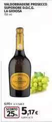 La Gioiosa - Valdobbiadene Prosecco Superiore D.O.C.G.