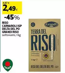 Gran riso - Riso Carnaroli IGP Delta Del Po Gran riso - Riso Carnaroli IGP Delta Del Po