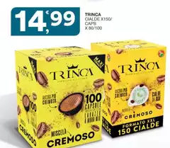 Trinca - Cialde X150/ Caps Trinca - Cialde X150/ Caps