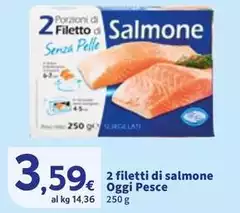 Oggi pesce - 2 Filetti Di Salmone