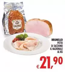 Brunello - Petto Di Tacchino Il Nazionale Brunello - Petto Di Tacchino Il Nazionale