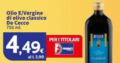 De Cecco - Olio E/Vergine Di Oliva Classico De Cecco - Olio E/Vergine Di Oliva Classico