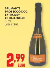 Le Calleselle - Spumante Prosecco DOC Extra Dry