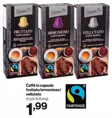 Capsule - Caffè In  Fruttato/Armonioso/ Vellutato