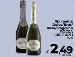Rocca dei forti - Spumante Dolce/Brut/Rose/Fragolino