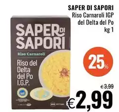 Saper di sapori - Riso Carnaroli IGP Del Delta Del Po Saper di sapori - Riso Carnaroli IGP Del Delta Del Po