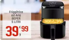Beper - Friggitrice Ad Aria 5 Litri