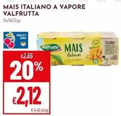 Valfrutta - Mais Italiano A Vapore
