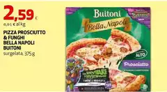 Buitoni - Pizza Prosciutto & Funghi Bella Napoli