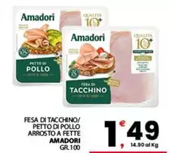 Amadori - Fesa Di Tacchino/ Petto Di Pollo Arrosto A Fette